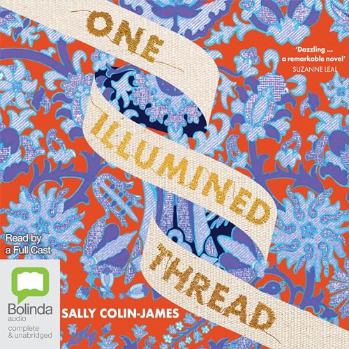 One Illumined Thread by Sally Colin-James episode artwork