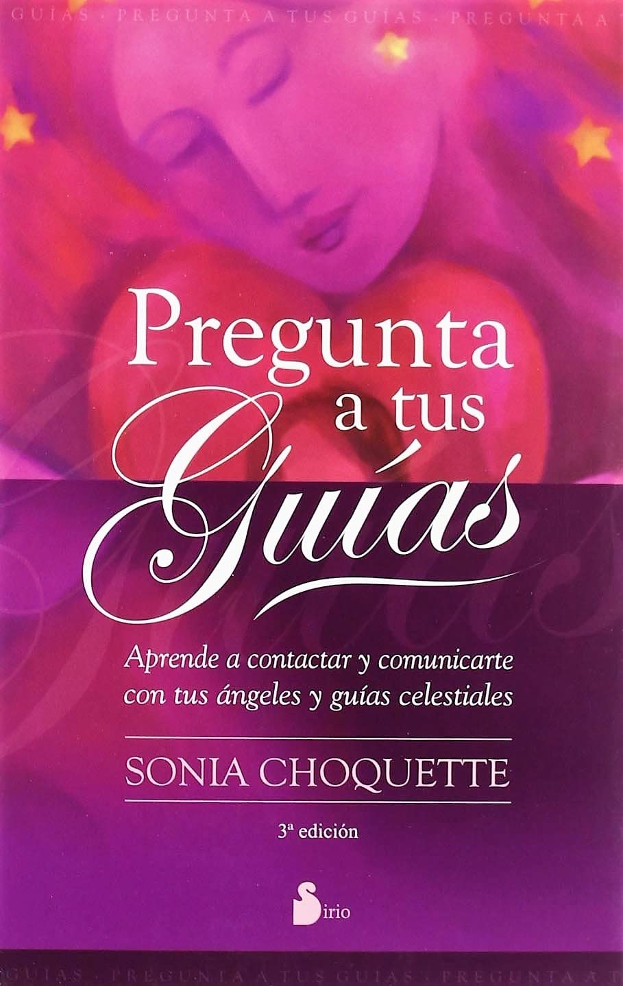 Pregunta a tus guias / Ask your Guides : CHOQUETTE, SONIA: Amazon.fr: Livres