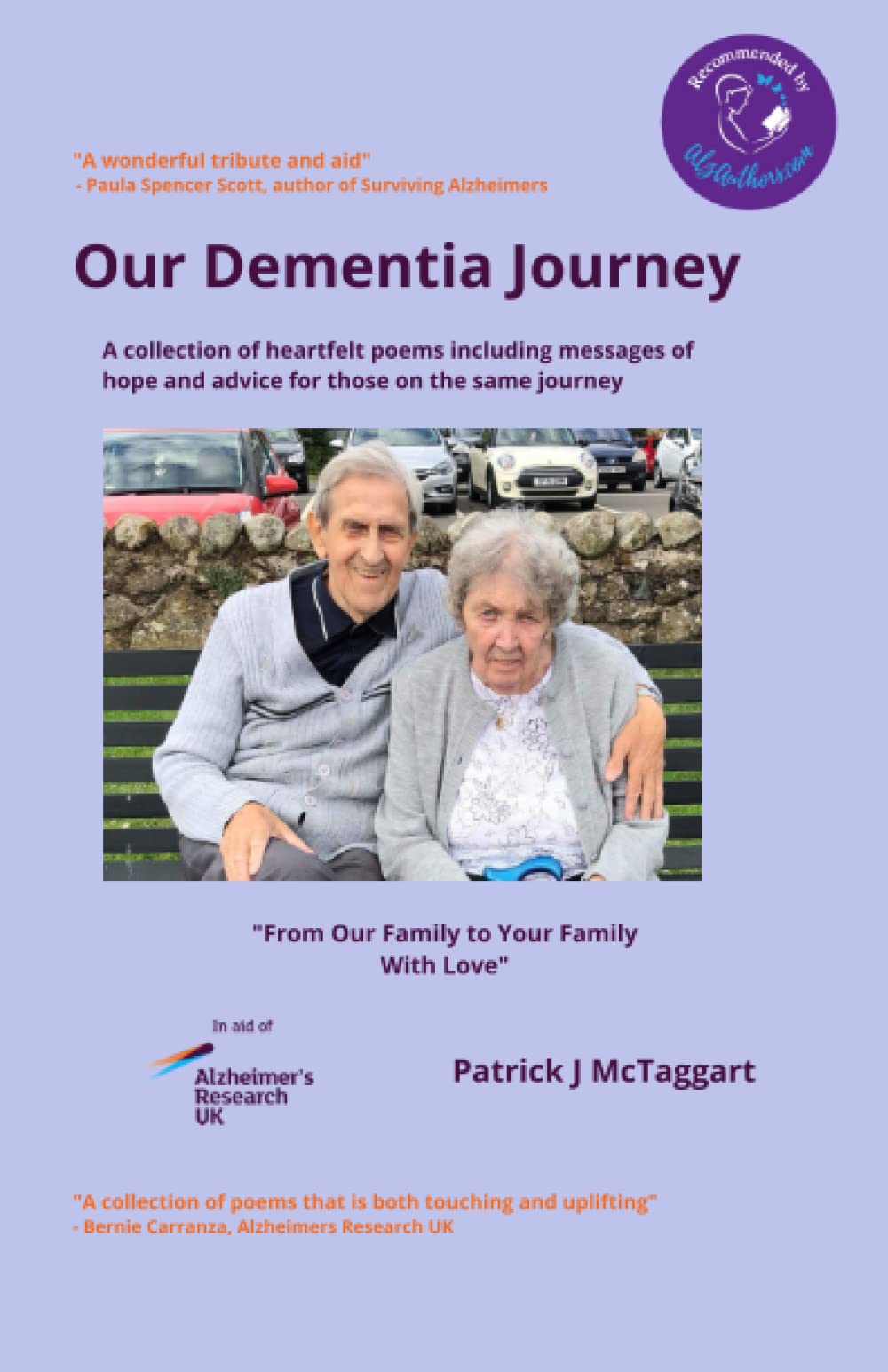 Our Dementia Journey: A collection of heartfelt and emotional poems about one family’s journey including messages of hope and advice for those on the same journey
