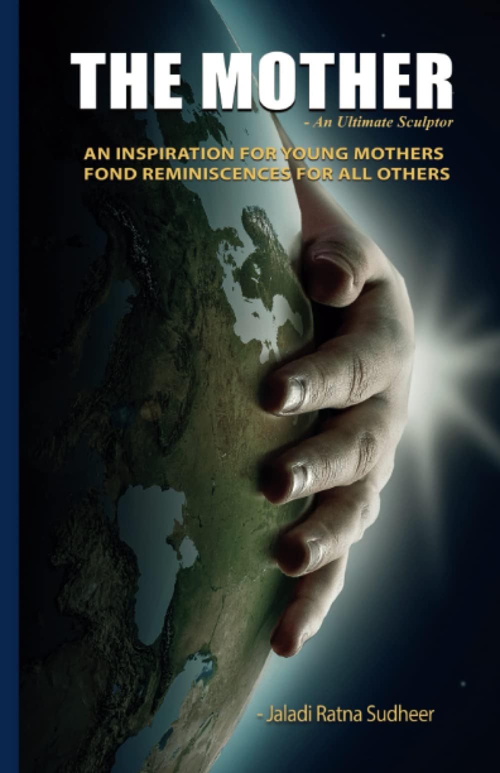 The Mother: An Ultimate Sculptor