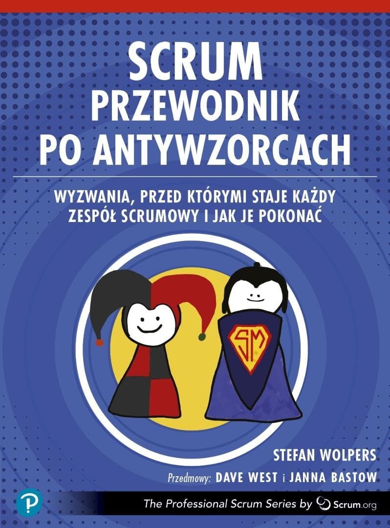 Scrum Przewodnik po antywzorcach