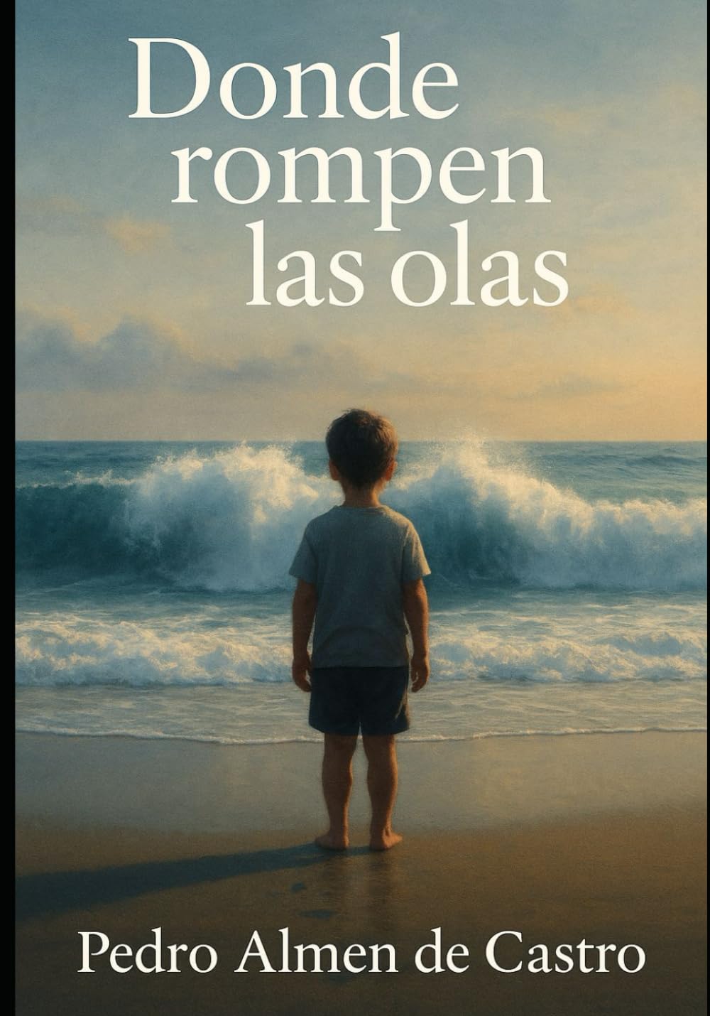 Donde Rompen las Olas: Una crónica familiar sobre la fragilidad de la vida y la inversión en lo que verdaderamente importa.