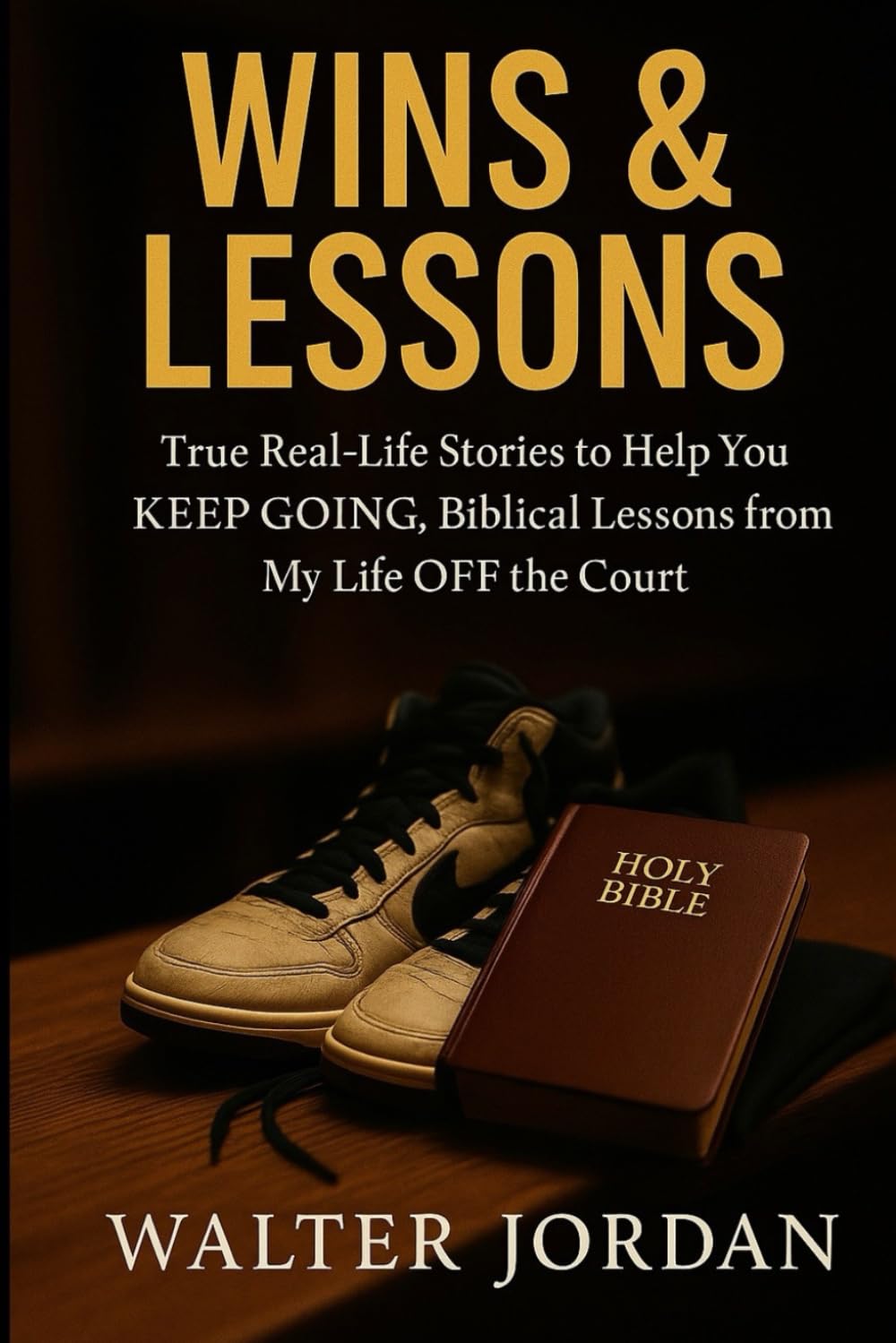 Wins & Lessons: Brought to My Knees, but God Helped Me Stand      Paperback – December 23, 2025
