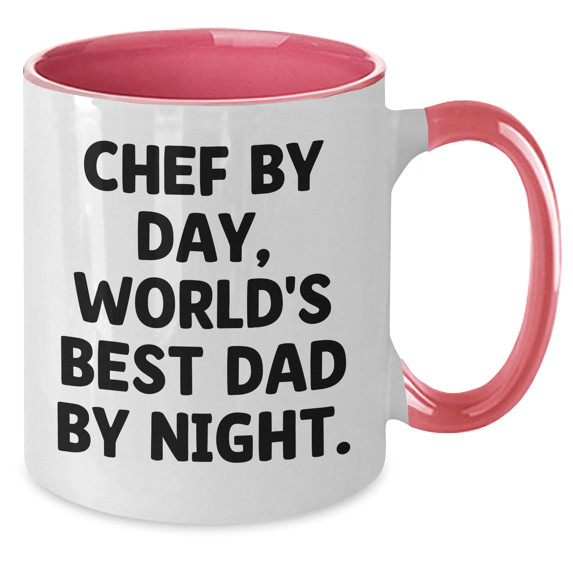 Chef By Day, World's Best Dad By Night. Two Tone Coffee Mug, Funny Quote for Valentine's, Gifts from Men to Chef