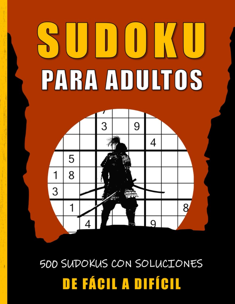 Sudoku para adultos: 500 sudokus con soluciones – Niveles fácil, medio y difícil