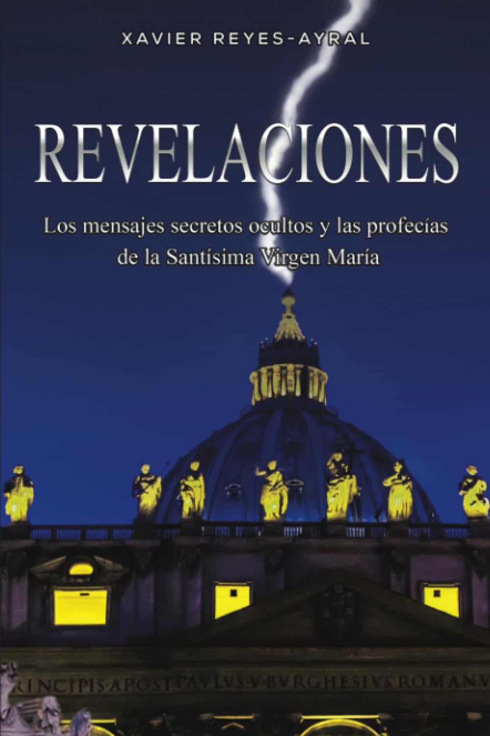 Revelaciones: Los mensajes secretos ocultos y las profecías de la Santísima Virgen María: Los mensajes secretos ocultos y las profeci as de la Santi sima Virgen Mari a Paperback – 28 Mar. 2024