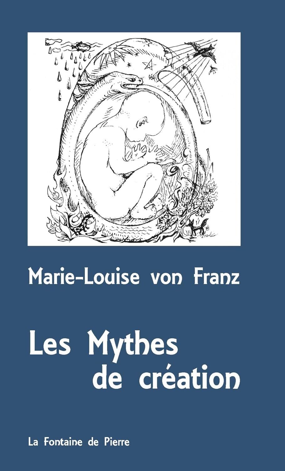Les Mythes de création: Processus créateurs et modèles de créativité