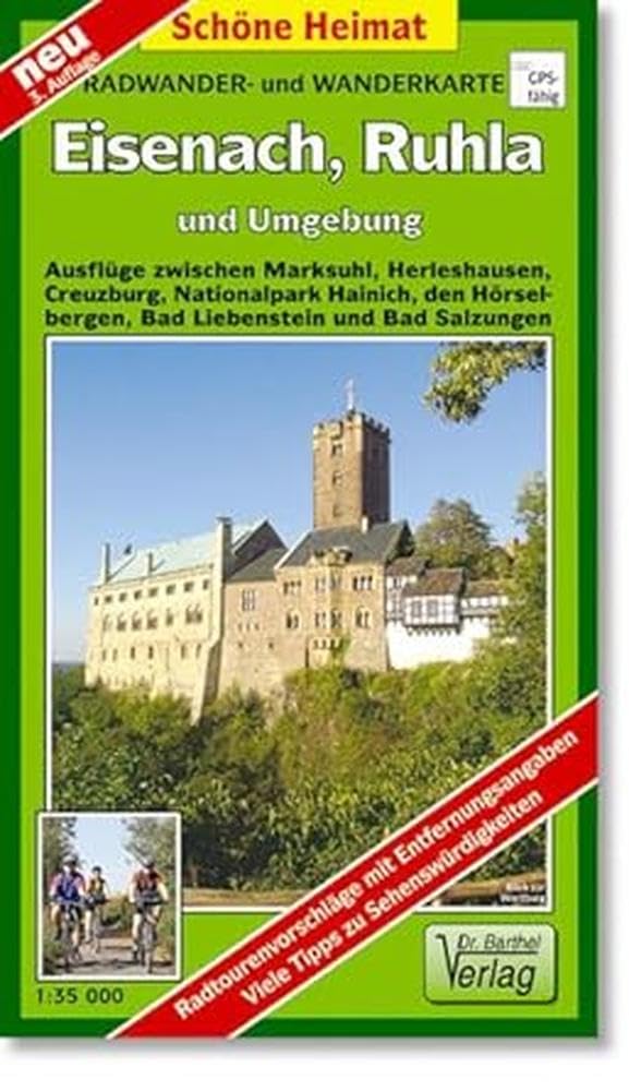 Eisenach, Ruhla und Umgebung 1 : 35 000. Radwander-und Wanderkarte: Ausflüge zwischen Marksuhl, Herleshausen, Creuzburg, Nationalpark Hainich, den Hörselbergen, Bad Liebenstein und Bad Salzungen