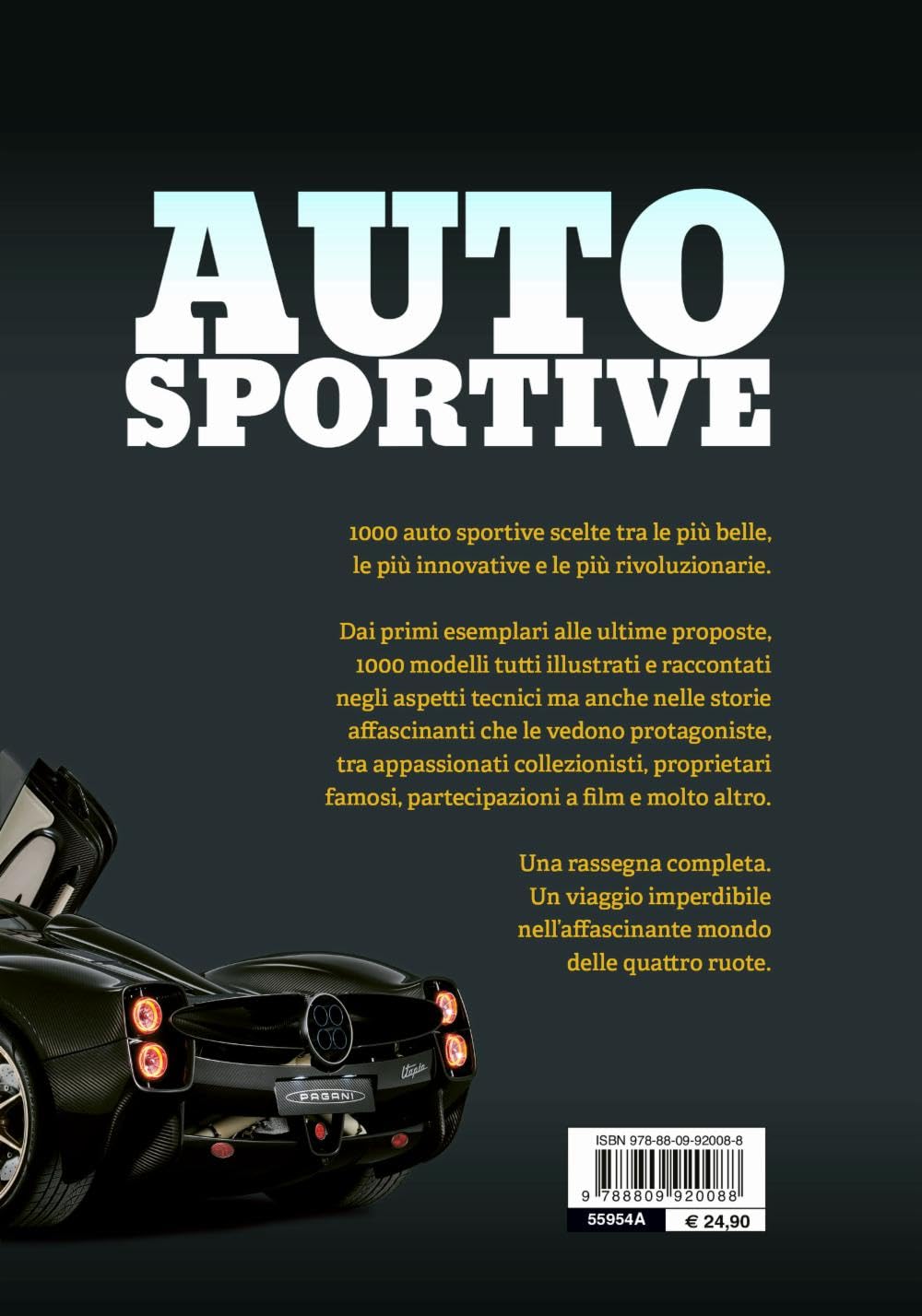 Auto sportive. I modelli che hanno fatto la storia. Ediz. a colori