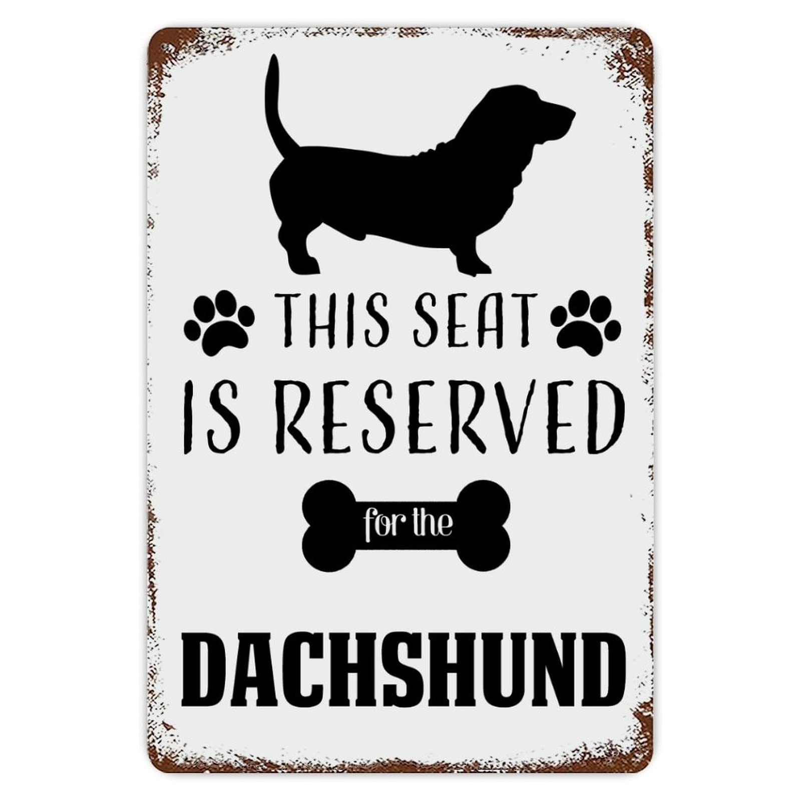 This Seat Is Reserved for The DACHSHUND Dog Vintage Metal Tin Sign 8x12 inch Aluminum Sign for Kitchen Bars Restaurants Cafes Pubs Wall Decor