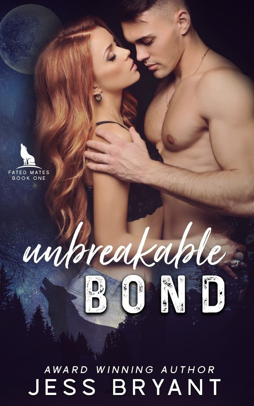Unbreakable Bond (Fated Mates Series) Paperback – May 14, 2018