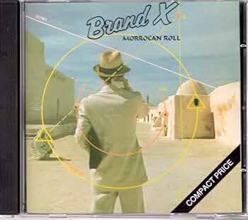 ブランドX [モロカン・ロール] Amazon.co.jp: Moroccan Roll: ミュージック