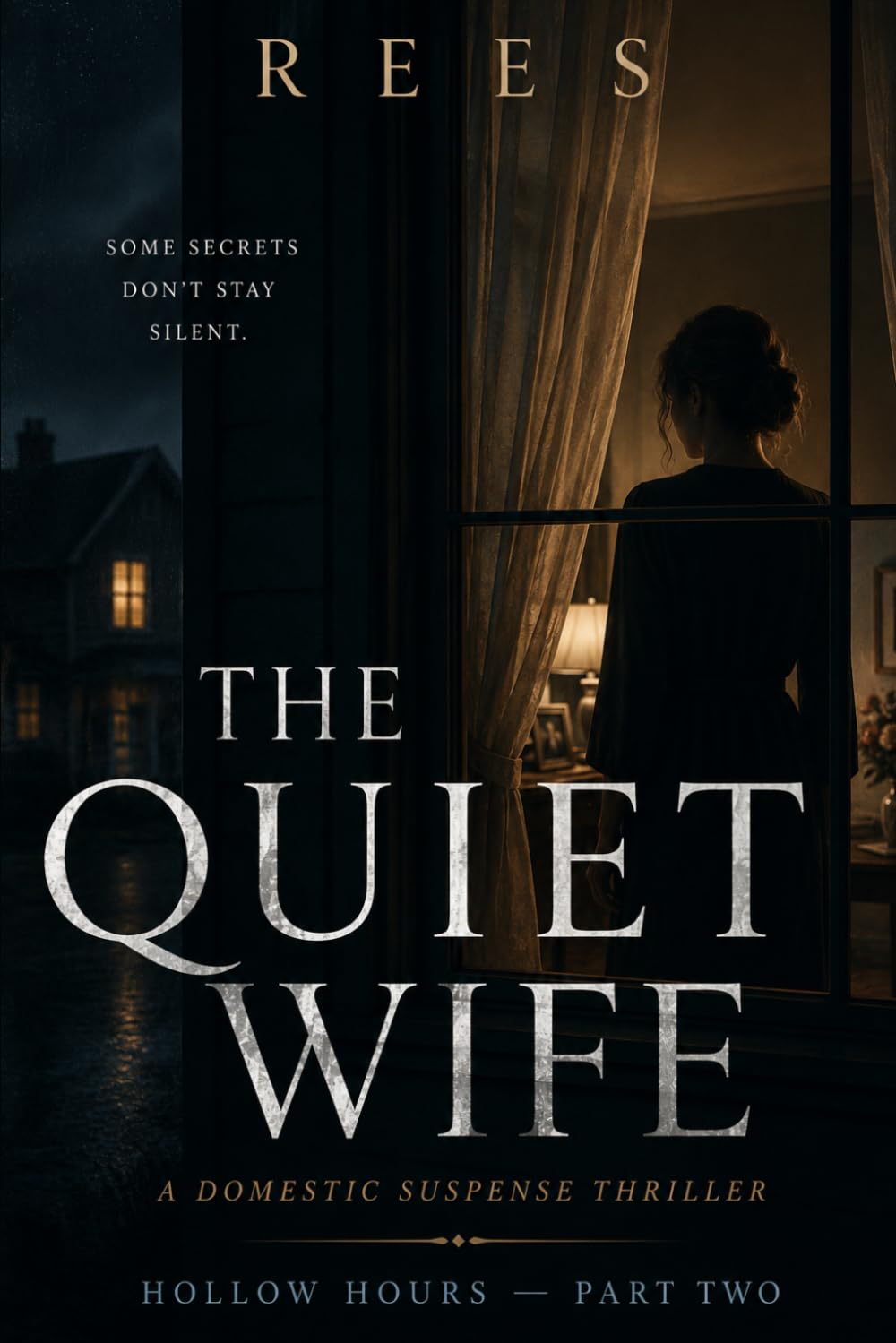 The Quiet Wife: Hollow Hours — Part Two (THE LISTENING ROOM)