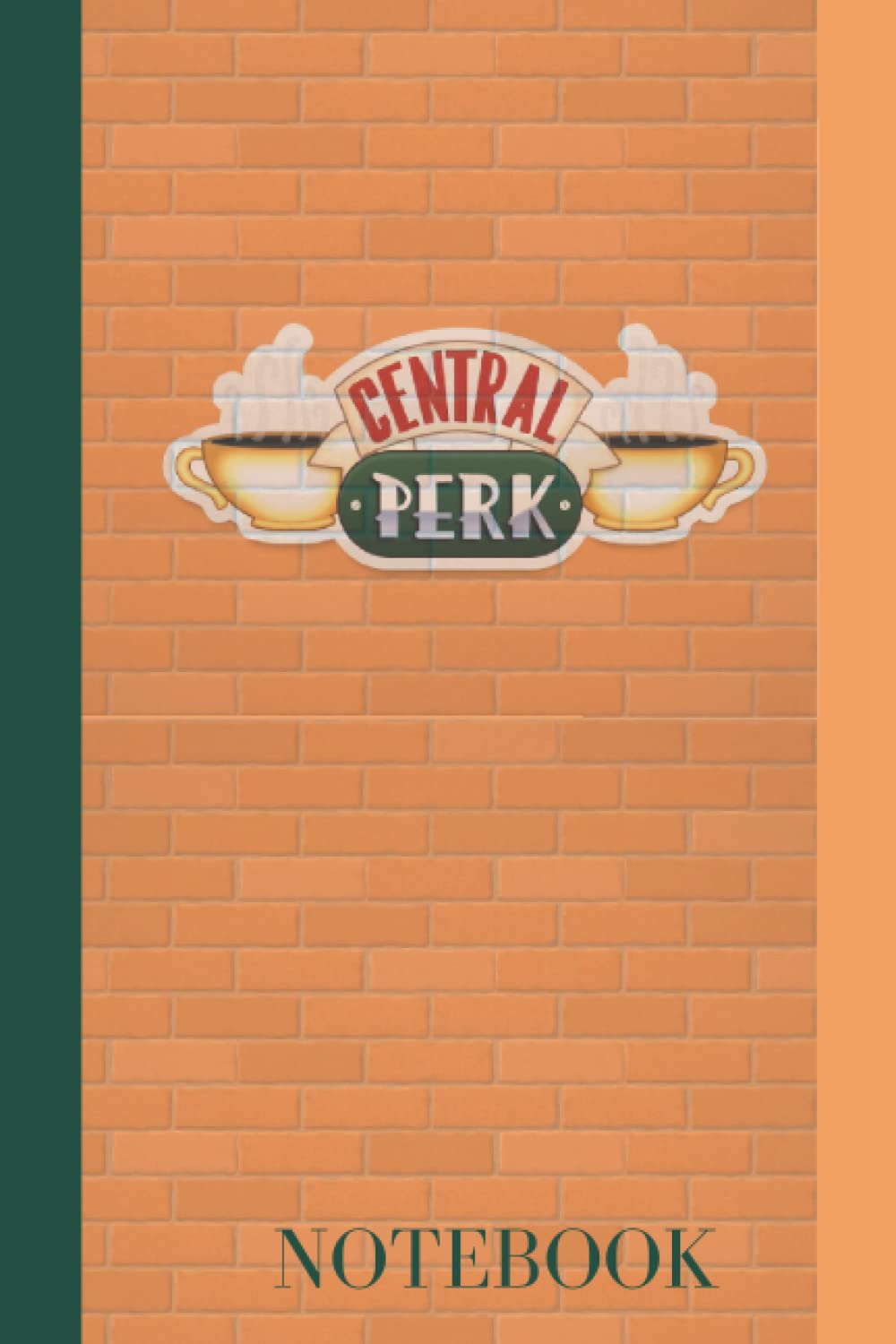 Friends Central Perk Notebook: Friends blank lined notebook