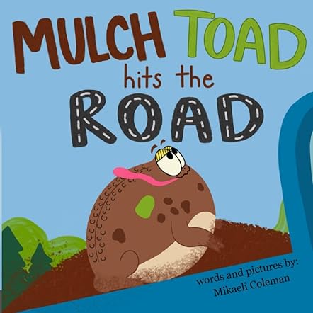 Mulch Toad Hits the Road 
