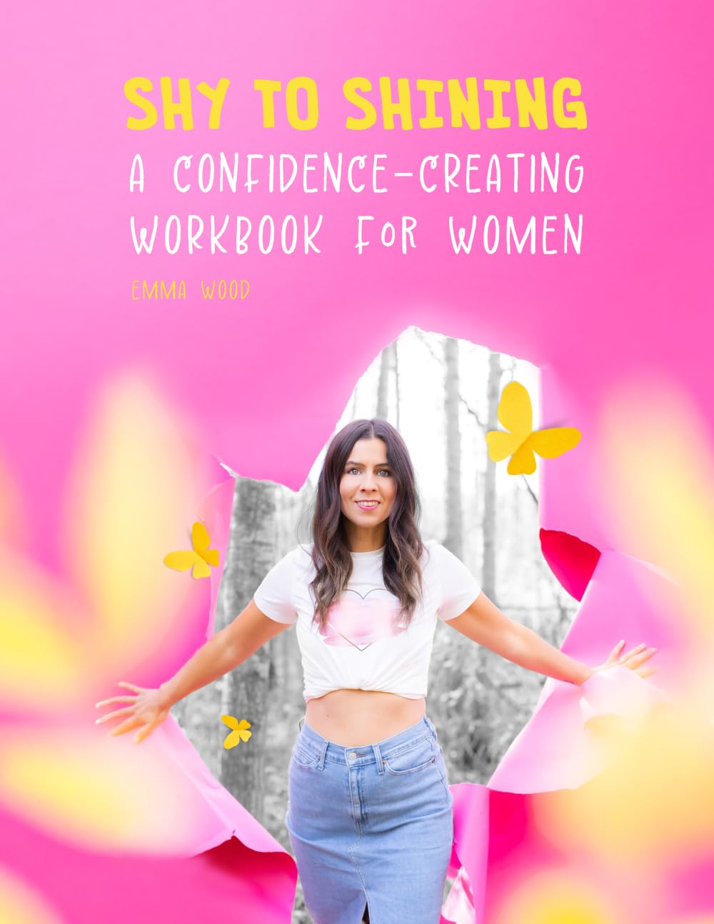 Shy To Shining: A Confidence-Creating Workbook