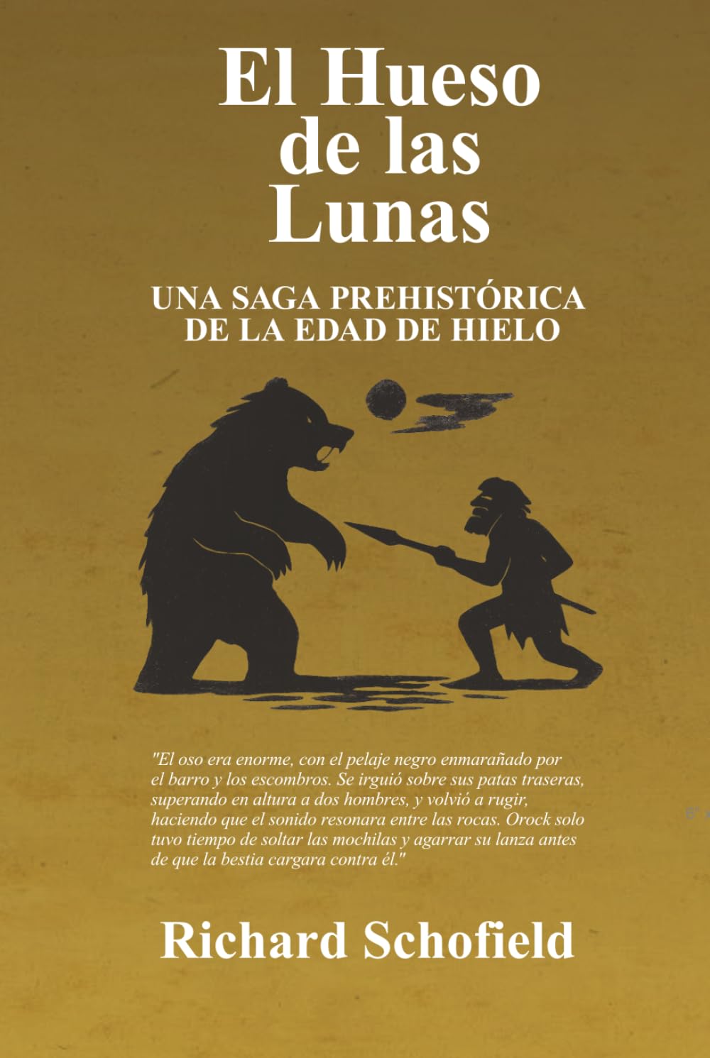 El Hueso de las Lunas: Una saga prehistórica de la Edad de Hielo