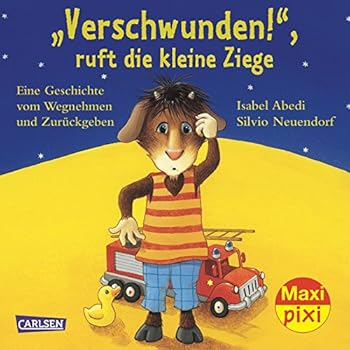 Paperback Maxi-Pixi "Verschwunden!", ruft die kleine Ziege - "Gefunden!", ruft die kleine Gans [German] Book