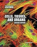 Cells, Tissues, and Organs (Sci-Hi: Life Science)