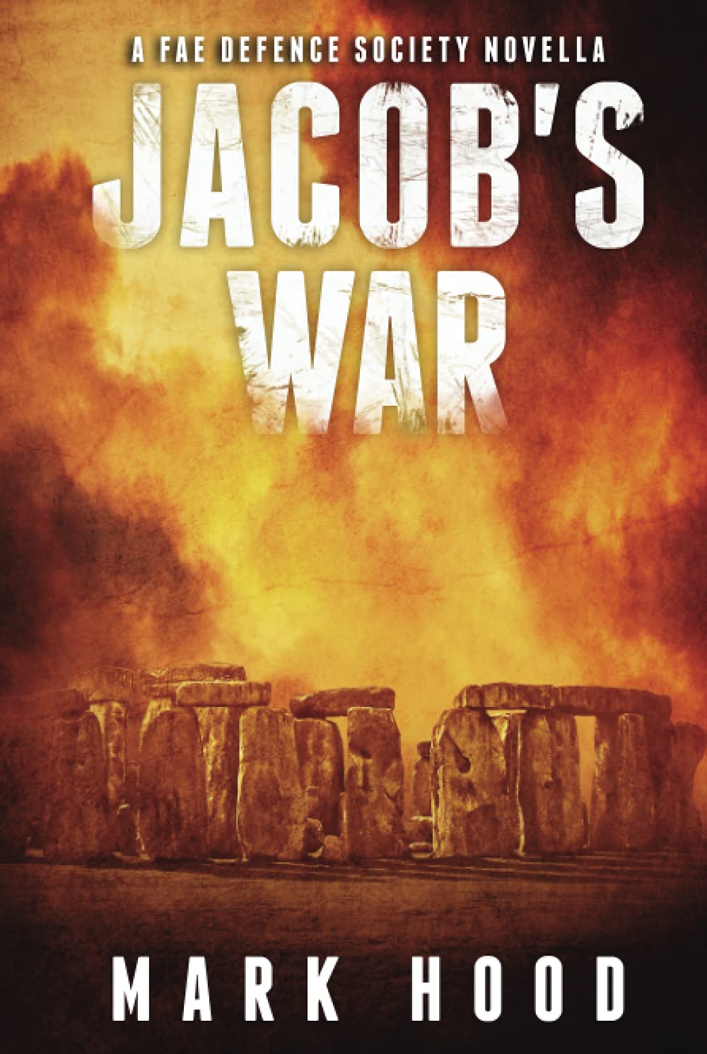 Jacob's War: A Fae Defence Society Novella
