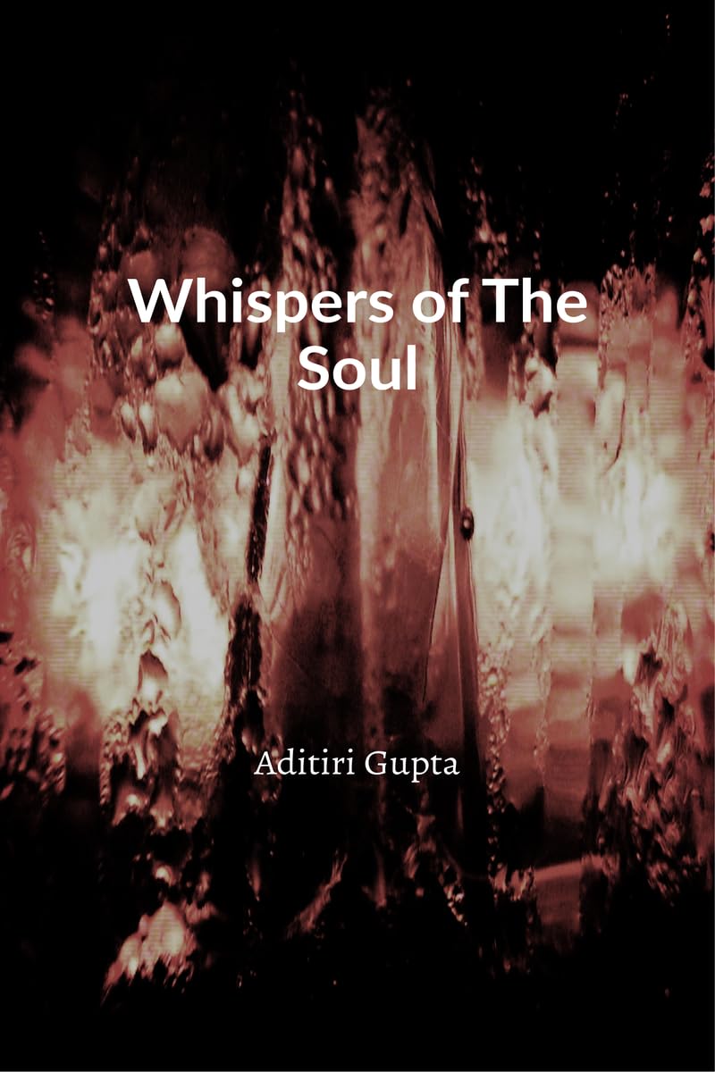 Whispers of The Soul: "Where Pain becomes Poetry"