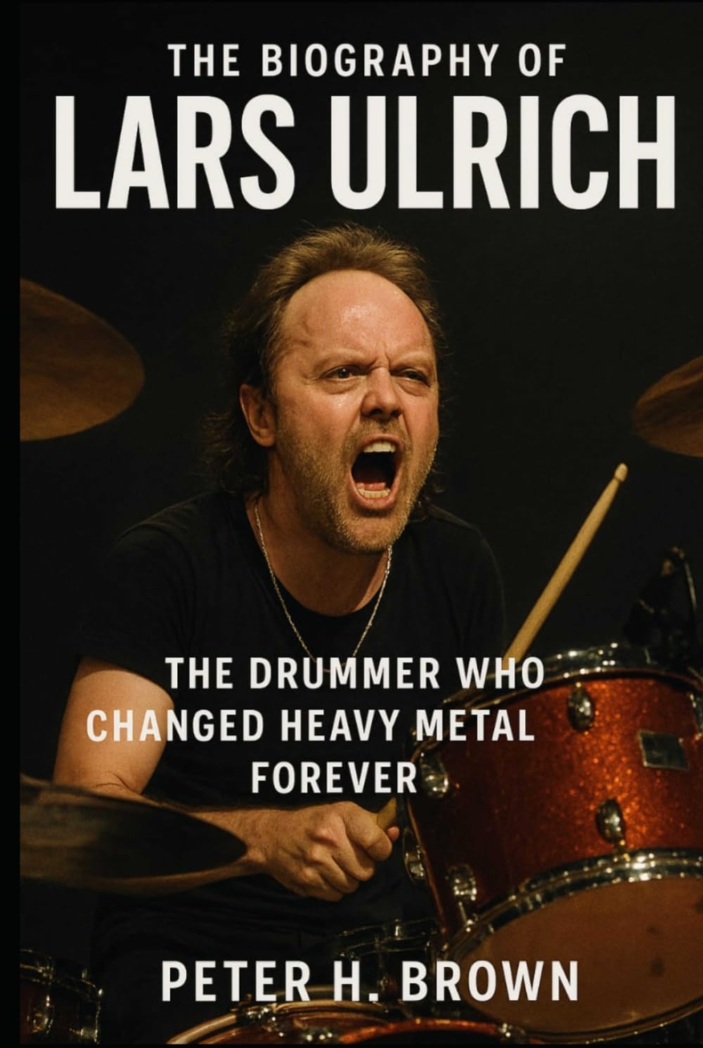 The Biography of Lars Ulrich: The Drummer Who Changed Heavy Metal Forever