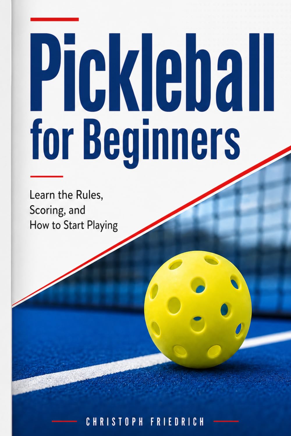 Pickleball for Beginners: Learn the Rules, Scoring, and How to Start Playing