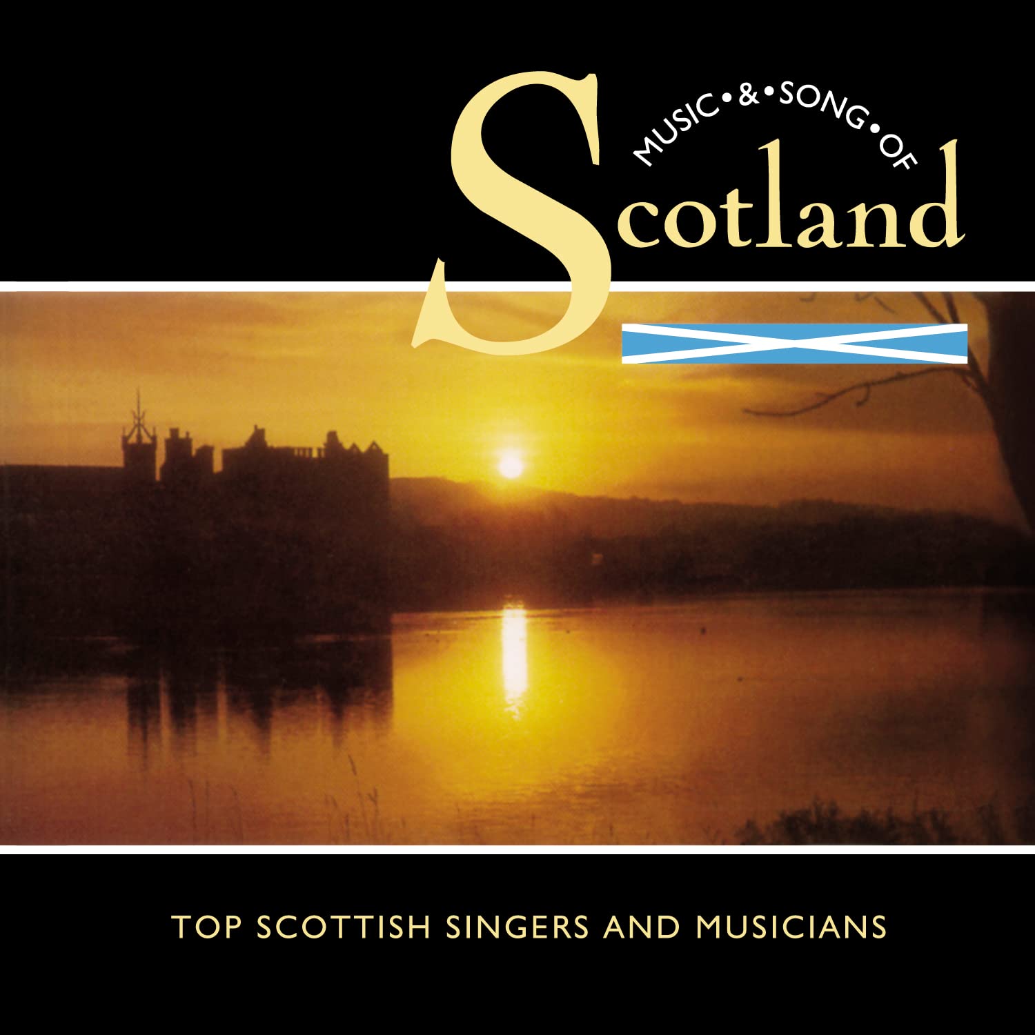 Music and Song of Scottland: Top Scottish Singers and Music by Various...