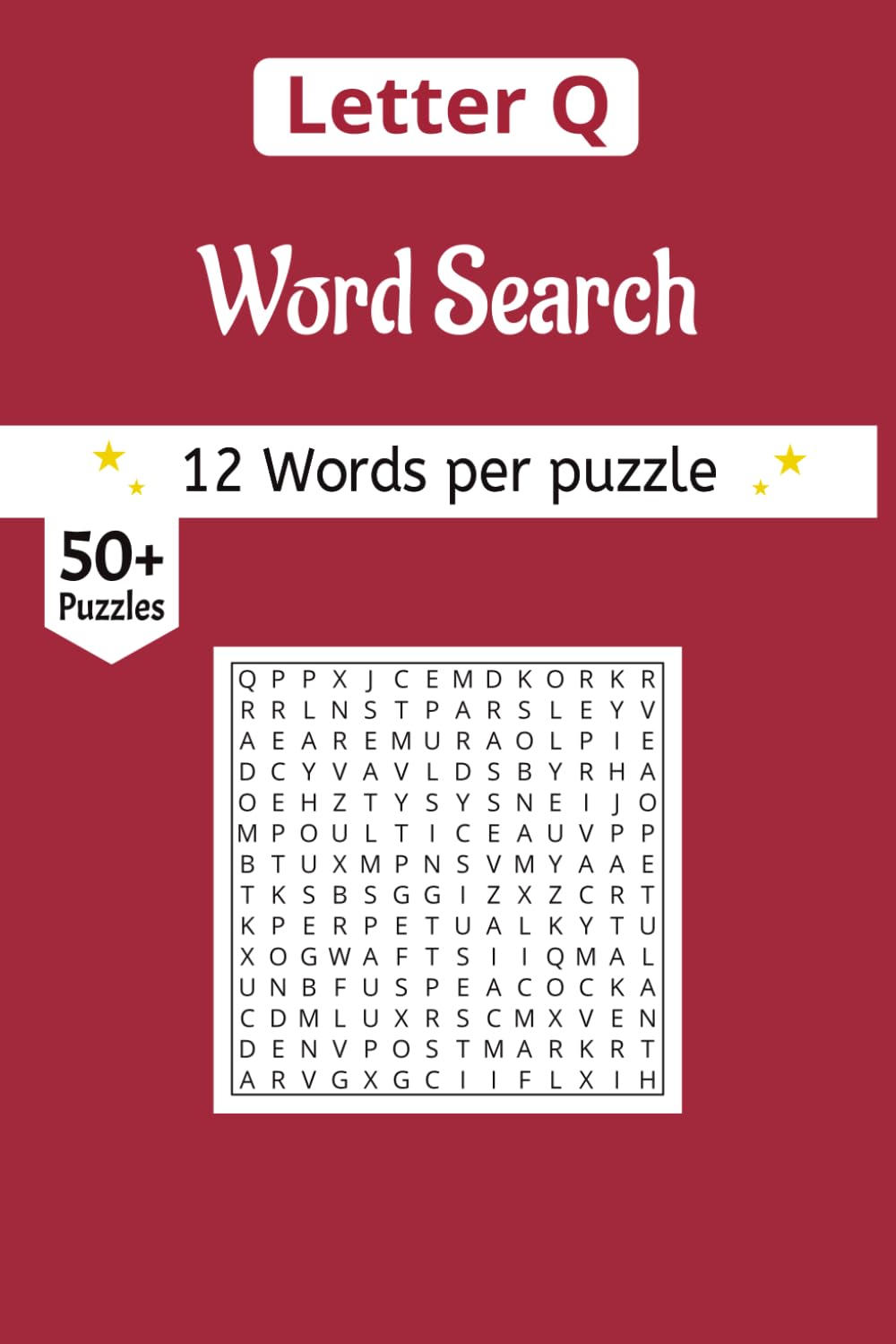 Letter Q Word Search Book: Starting with Letter Q Word Search: A Hand-Curated Collection of Quizzical Words Starting with Q