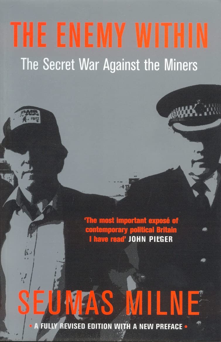 Verso The Enemy Within: The Secret War Against the Miners