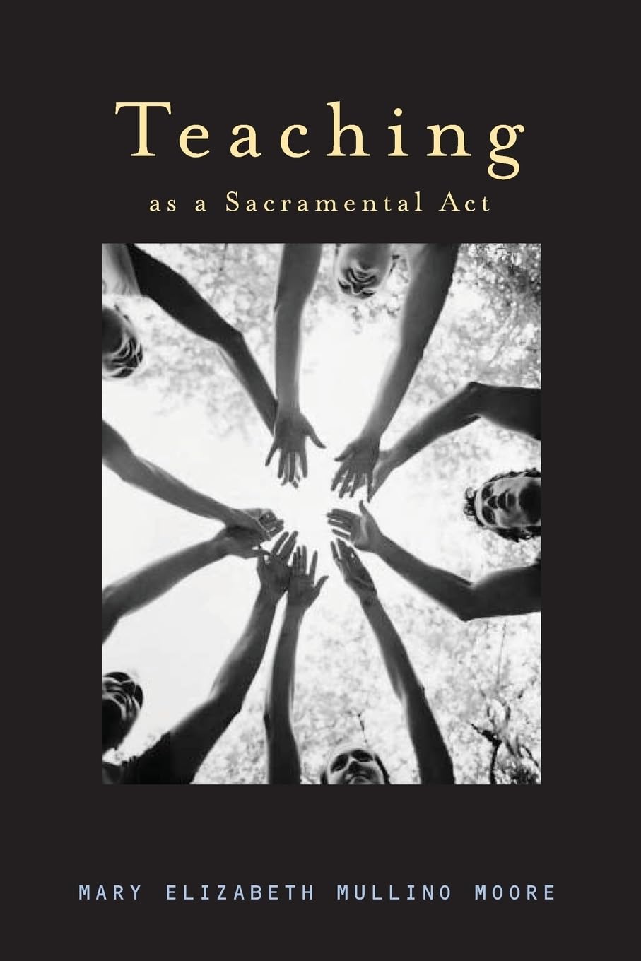 Buy Teaching As A Sacramental Act — BookShops.in