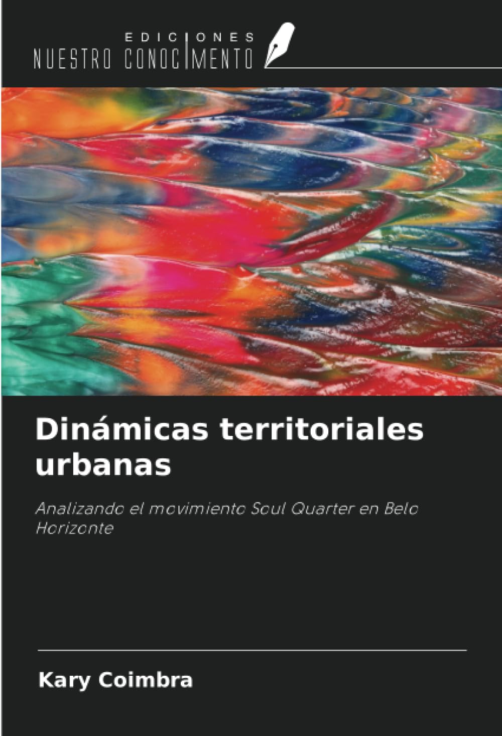 Dinámicas territoriales urbanas: Analizando el movimiento Soul Quarter en Belo Horizonte