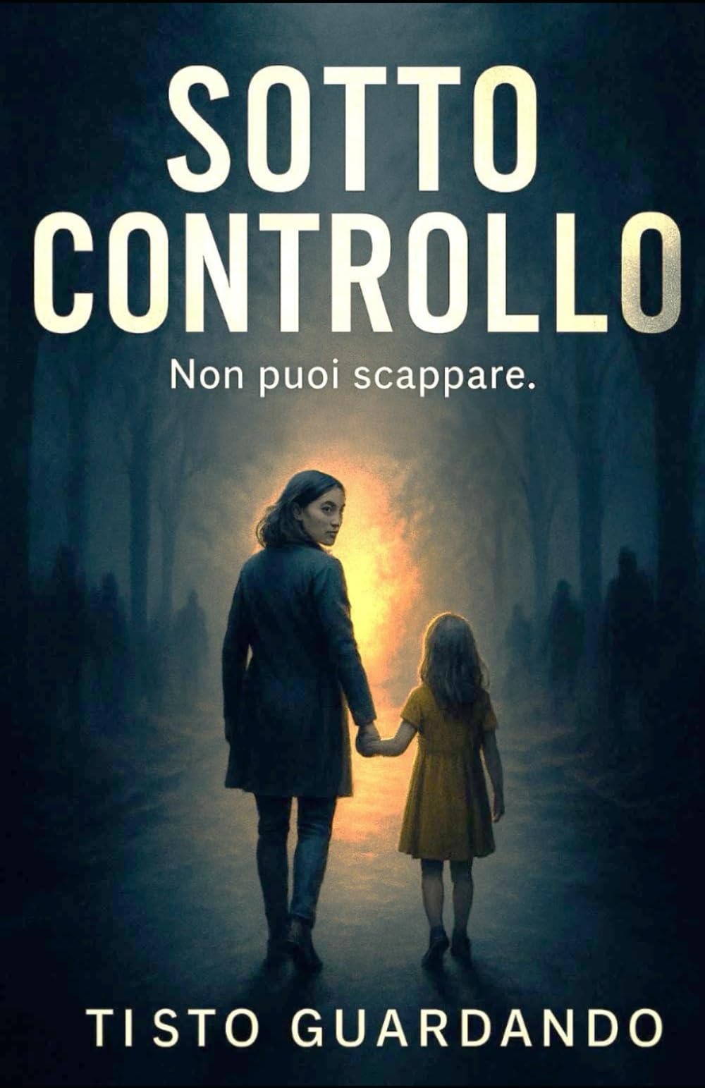 SOTTO CONTROLLO: Non puoi scappare Ti sto guardando