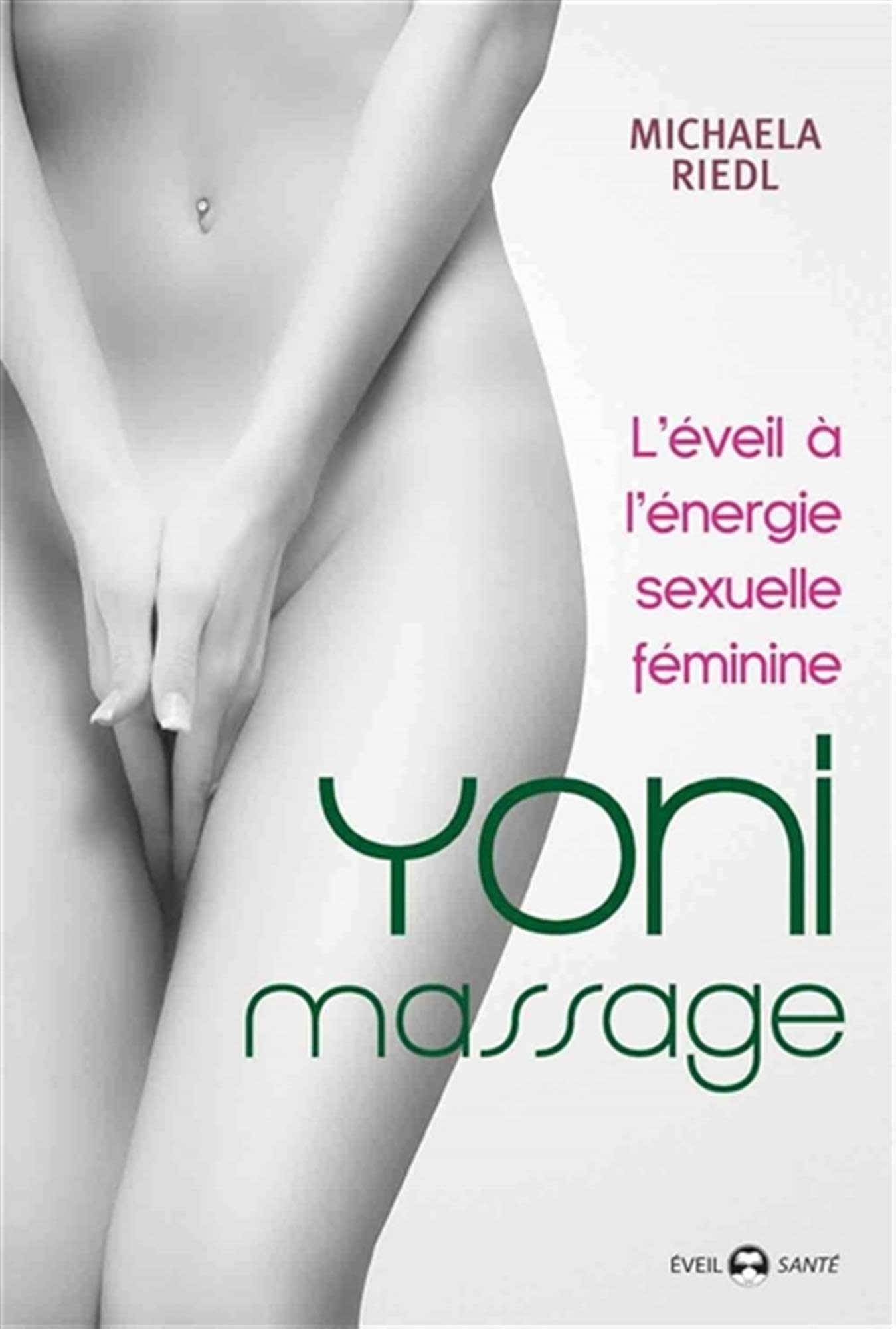 Yoni massage: L'éveil à l'énergie sexuelle féminine