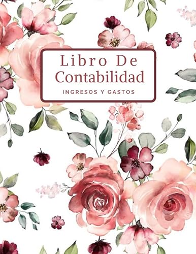 Libro De Contabilidad Ingresos y Gastos Libro De Cuentas Contabilidad Para Autónomos y Empresas Cuaderno Para Las Cuentas De Ingresos y Gastos
