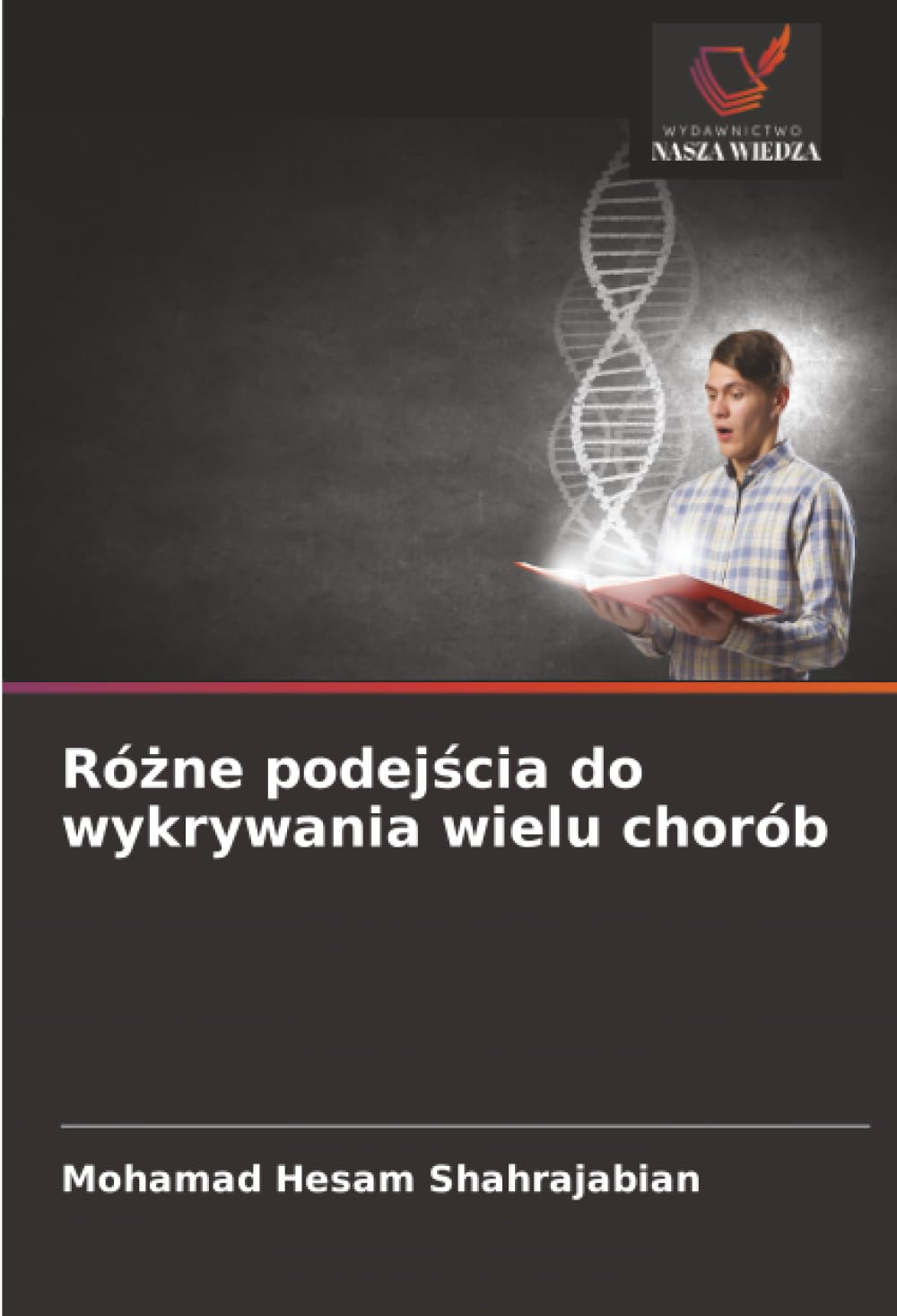 Ró¿ne podej¿cia do wykrywania wielu chorób