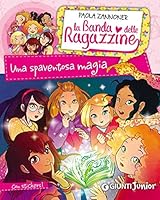 Una spaventosa magia. La banda delle ragazzine. Con adesivi 8809824598 Book Cover