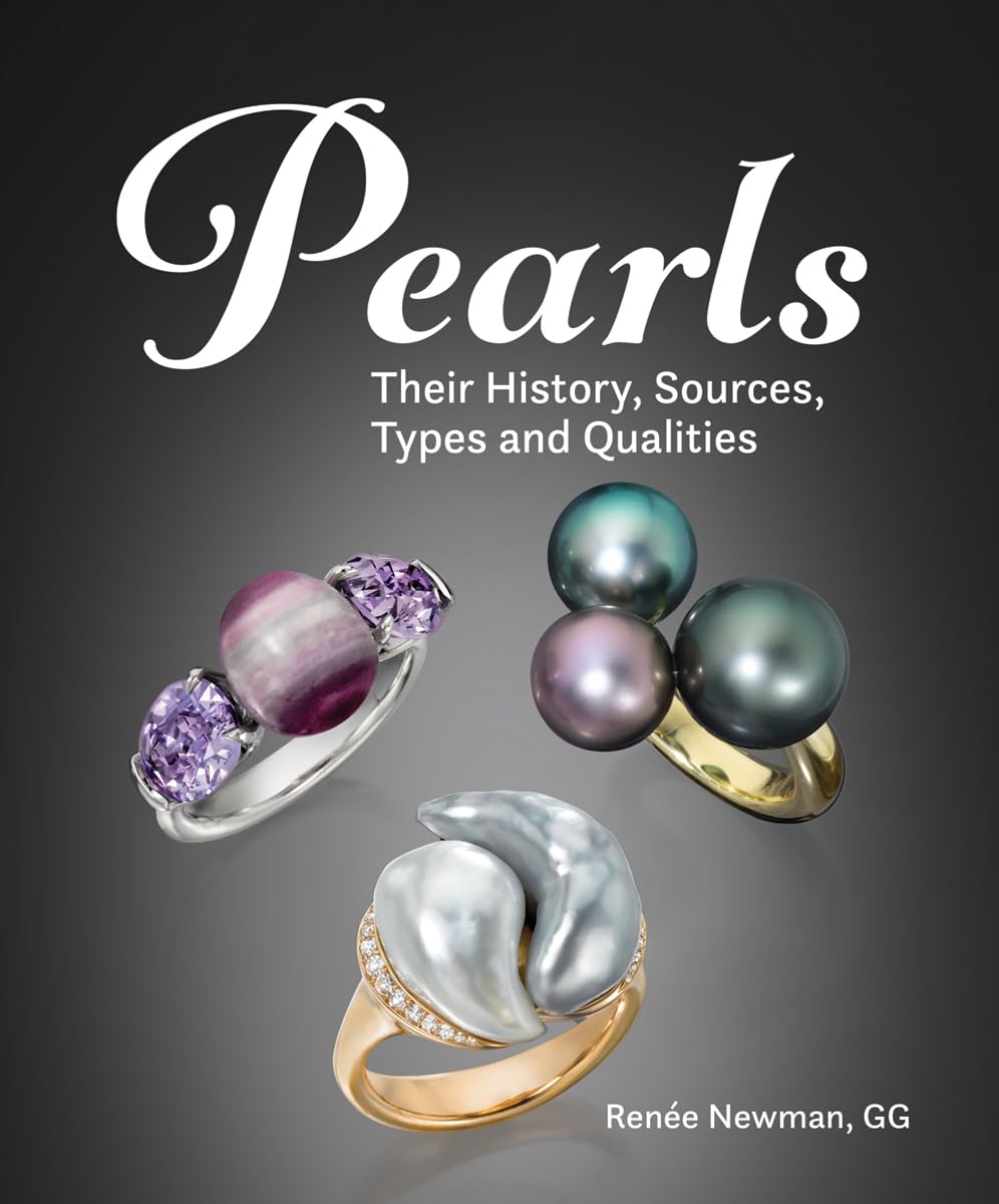 Pearls Their History Sources Types and Qualities by Renée Newman HARDBACK