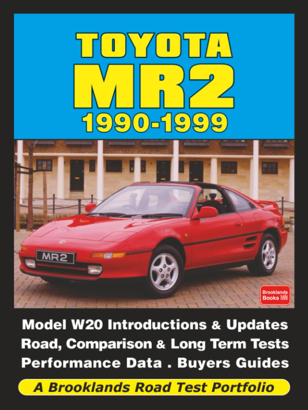 Toyota MR2 1990-1999 Road Test Portfolio      Paperback – January 1, 2012