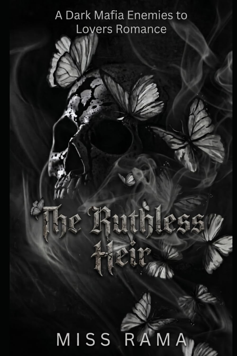 The Ruthless Heir: A Dark Mafia Enemies to Lovers Romance (The Ruthless Bloodlines Empire)