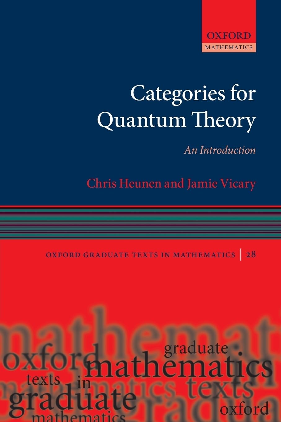 Categories for Quantum Theory: An Introduction (Oxford Graduate Texts in Mathematics)