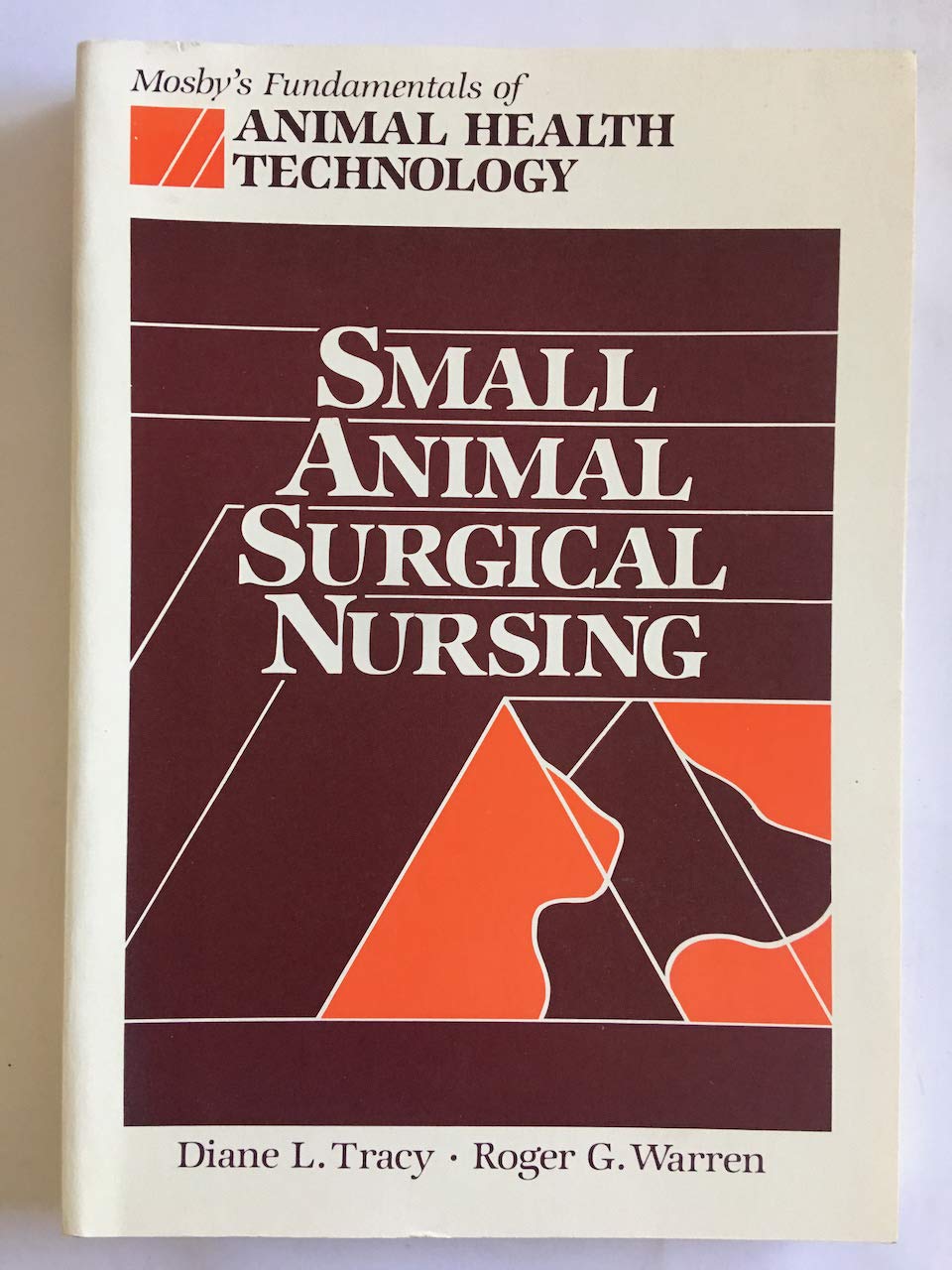 Small Animal Surgical Nursing Amazon.co.uk Tracy, Diane L., Warren, Roger G. 9780801653995 Books