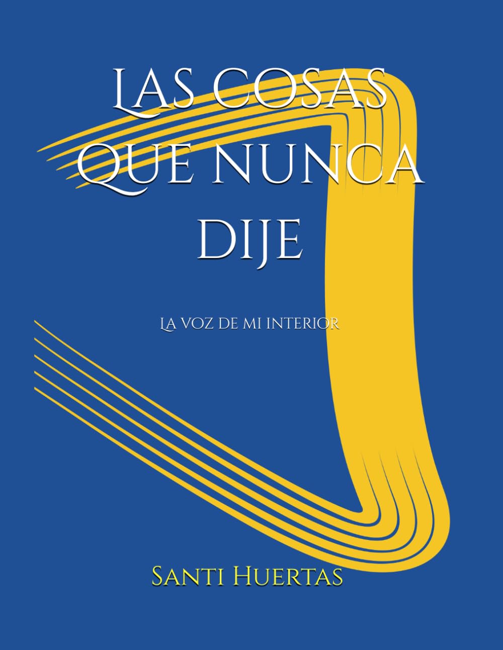 Las cosas que nunca dije: La voz de mi interior
