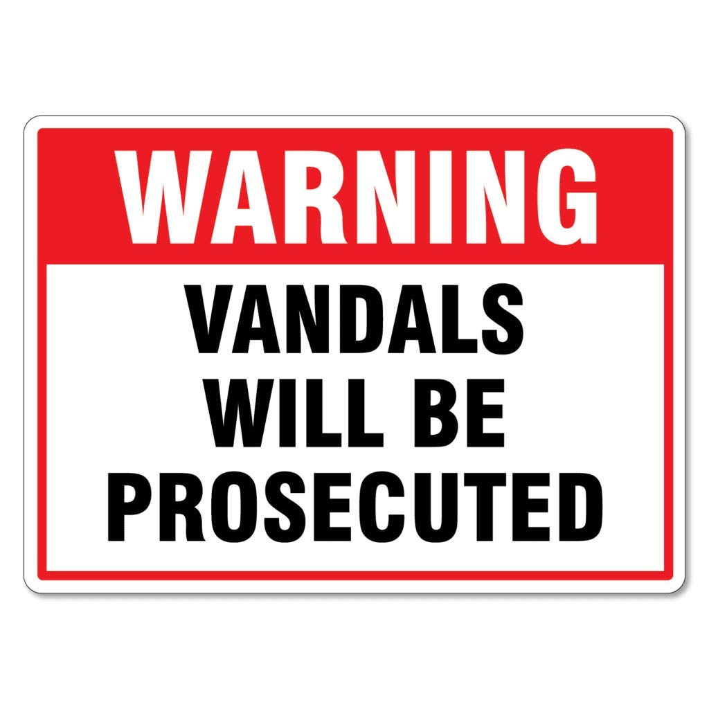 Metal Tin Sign Warning Vandals Will Be Prosecuted Signs Crime Prevention Caution Danger Safety Security Notice Indoor Outdoor Use 8 X 12 Inch