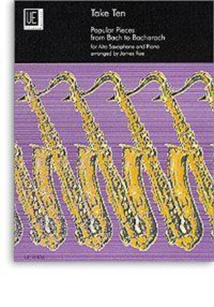 Take Ten : Popular Pieces from Bach to Bacharach for Alto Saxophone & Piano