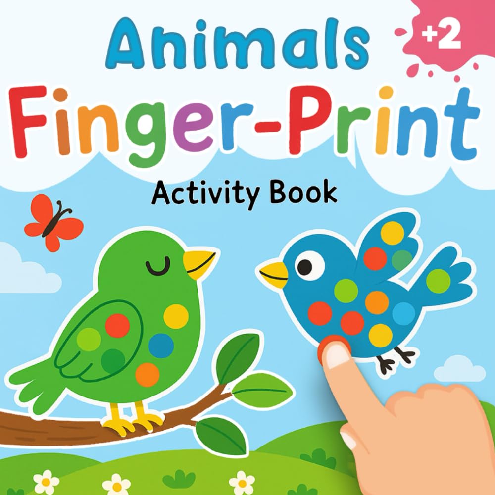 Animals Fingerprint Activity Book: Easy Finger Painting Activities for Toddlers and Preschoolers with 50 Designs for Kids Ages 2–5