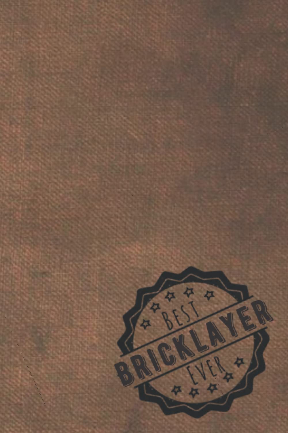 best Bricklayer ever: 2022 planner All-In-One | weekly planners | perfect Bricklayer gifts