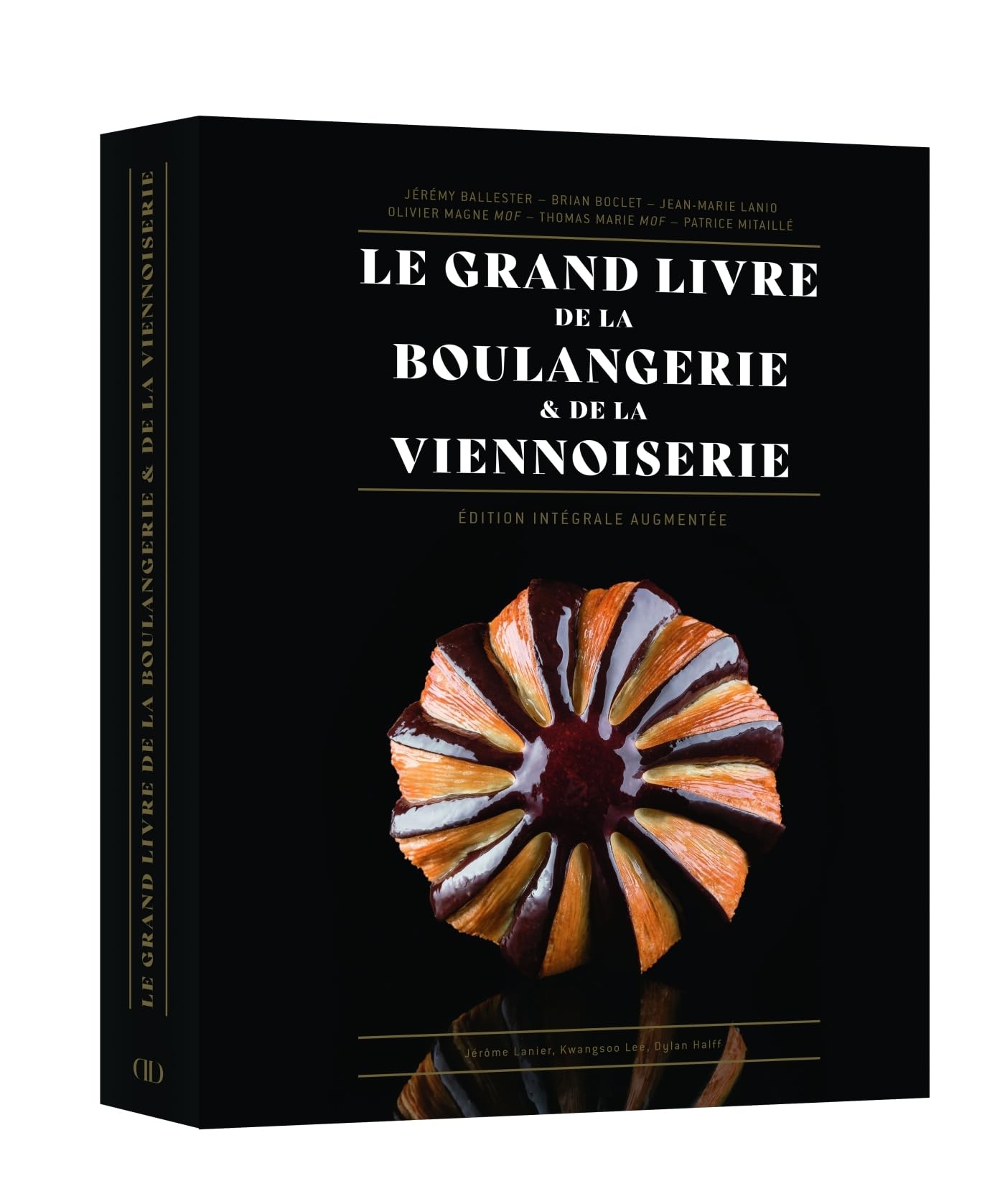Le grand livre de boulangerie - viennoiserie: Edition intégrale augmentée