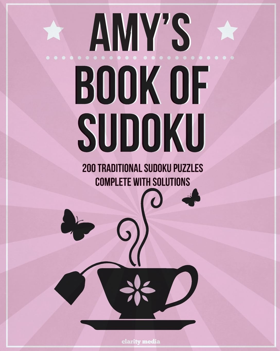 Amy's Book Of Sudoku: 200 traditional sudoku puzzles in easy, medium & hard