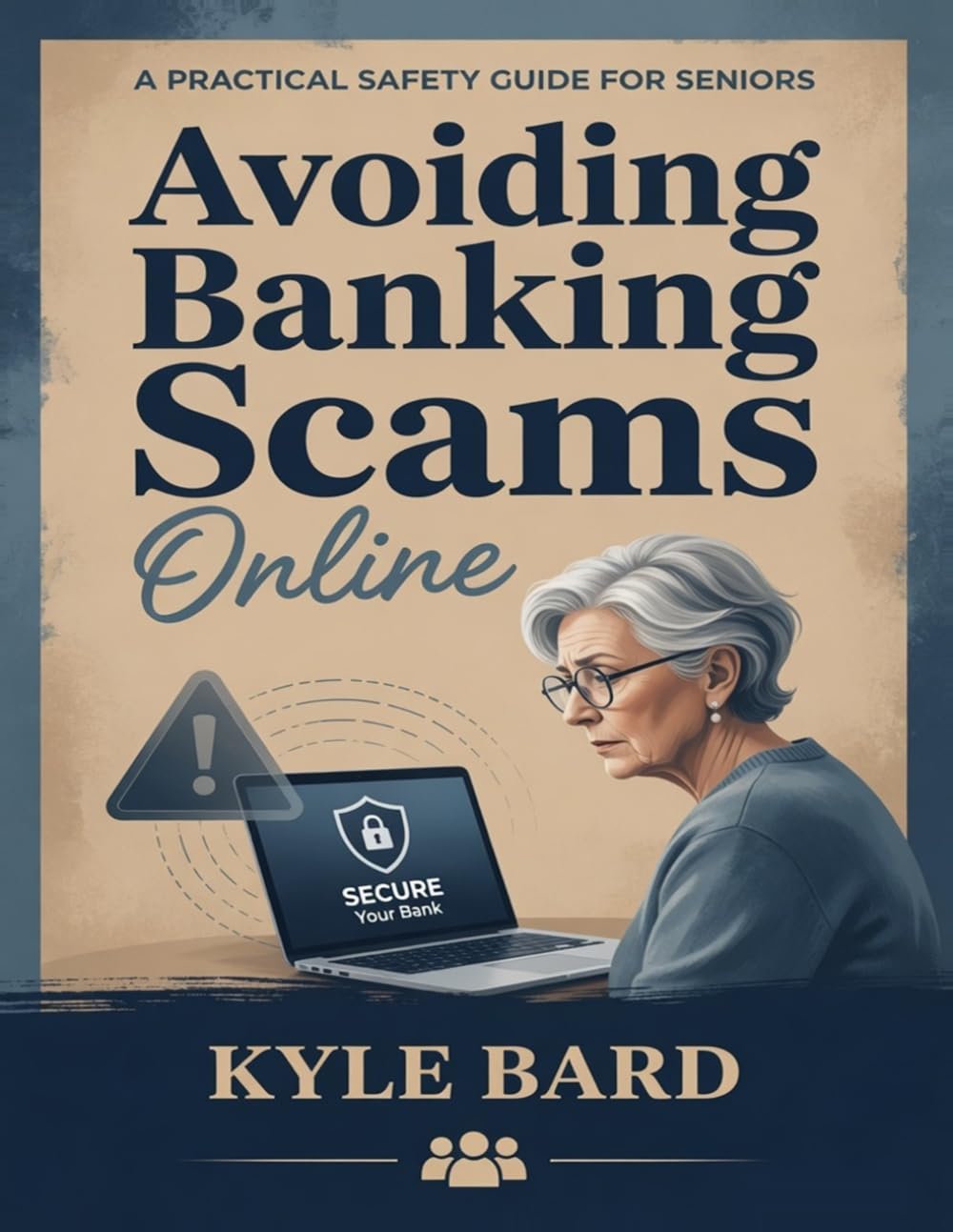 Avoiding Banking Scams Online: A Practical Safety Guide for Seniors to Stop Fraud, Phishing, and Identity Theft